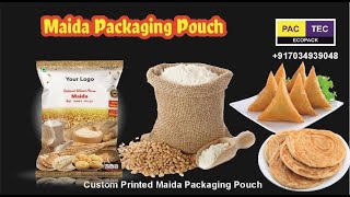 Custom Printed Maida Packaging Pouch, Maida Packaging