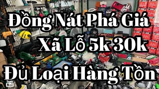 Thanh lý xả hàng tồn  , seo hết nghĩ lễ sớm , súng macsa ,thân máy khoan, ấm nước  thái, đèn pin .v