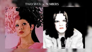 NUMBERS x TWO WUV-[Chonny Jash x Melanie Martinez]