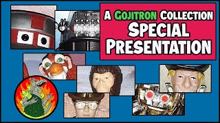 A Gojitron Collection Special