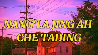 NANG'LA JING AH CHE TADING(Lyrics video song)@Benny Khongsai