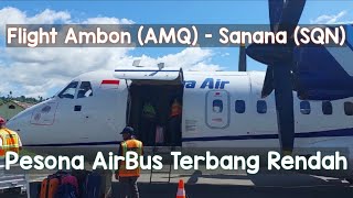 Flight Experience Airbus Terbang Rendah Pesawat Trigana Air Ambon Kepulauan Sanana