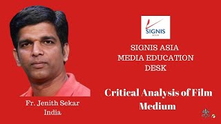 Critical Analysis of Film Medium by Fr  Jenith Sekar, NISCORT, INDIA