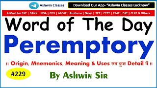 #229 Adj "Peremptory" | Synonyms | Antonyms | Mnemonic | Root | Example | WoD- 229 | By Ashwin Sir