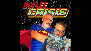 IAN LEE CRISIS- ESPECIAL Post Crisis - Ian lee The Man of Steel de John Byrne. (Parte 1)