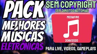 PACK DE 57 MELHORES MÚSICAS ELETRÔNICAS SEM COPYRIGHT PARA VÍDEOS E GAMEPLAYS 2020!!!