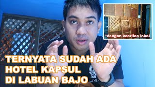 REVIEW HOTEL KAPSUL MURAH DI LABUAN BAJO (Siola Hotel)