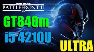 STAR WARS Battlefront II - i5 4210U + GT840m ULTRA