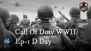 Call Of Duty WWII Walkthrough Gameplay | D- Day(Normandy) | Episode - 1