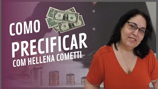 Como Precificar com Hellena Cometti