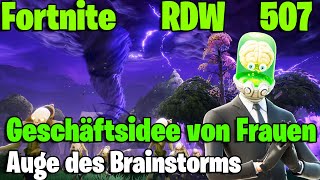 LP Fortnite RDW  - Rette die Welt - Auge des Brainstorms- Geschäftsidee von Frauen  - Part 507