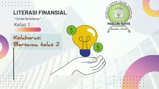 Literasi Finansial kelas 1 " Cerdas Berbelanja " Kolaborasi bersama Kelas 2