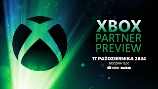 Xbox Partner Preview odc. 2 z 2