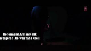 Arman malik kurdish translation