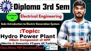 Lec.-10 | Diploma 3rd Sem EE | Sub-IEGS | Main Component of HPP & Layout | Merits & Demerits | ALL