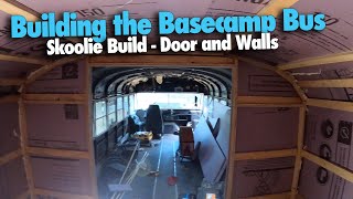 Building a back access door & insulated walls in #BascampBus #skoolie #skoolieconversion #buslife