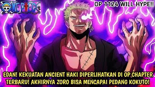 EDAN! KONSEP ANCIENT HAKI DI OP CHAPTER TERBARU! AKHIRNYA ZORO BISA MENGUBAH PEDANG JD KOKUTO!