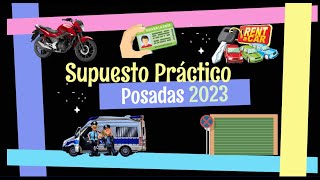 👮 11. SUPUESTO PRACTICO POSADAS 2023. 📝