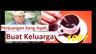 Dibalik Keberhasilan Seorang Ayah - Warkop Lubis