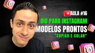 #16 - (MODELOS) DE BIO PARA INSTAGRAM -  (COPIAR E COLAR)