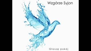 Wzgórze Syjon - Głoszę pokój