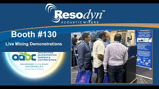 Resodyn Acoustic Mixers - Booth #130 - Advanced Automotive Battery Conference 2023