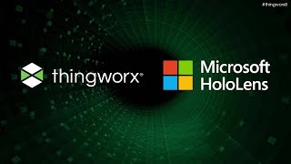 ThingWorx 8 Native Microsoft HoloLens Experience Authoring