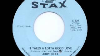 Judy Clay - It Takes A Lotta Good Love