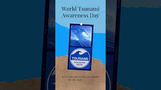 Happy World Tsunami Awareness Day !! #WorldTsunamiAwarenessDay #Tsunami #TsunamiAwareness