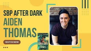 SBP After Dark | Aiden Thomas