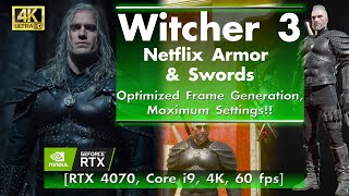 Witcher 3 - Netflix Armor + Swords [RTX 4070, 4K, 60 fps]