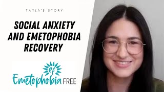 Student Tayla overcomes emetophobia AND social anxiety!