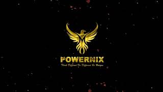 Powernix Intro