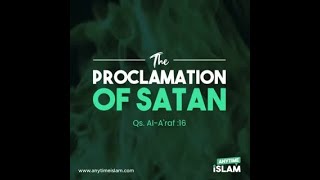 The Proclamation of Satan - Surah Al-A'raf: 16