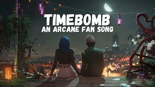 timebomb - an Arcane fan song I wrote and recorded at 3am