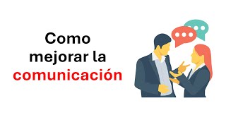 Como Mejorar La Comunicación En Tu Relación