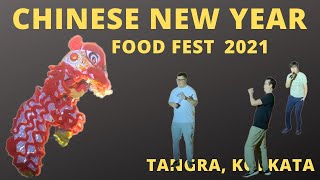 Chinese New Year 2021 | Food Fest In Tangra, Kolkata | China Town