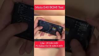 Moto E40 BGMI Test. Motorola E40 Bgmi Pubg Test ..#Shorts