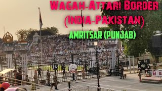 Wagah - Attari border ceremony - amritsar,Punjab #vlog 1 (kashnir - punjab series) | 2023