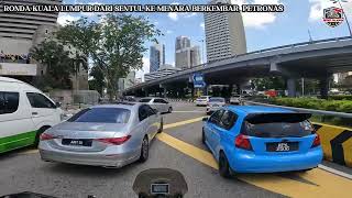 RONDA-RONDA SEKITAR  DATARAN MERDEKA, KLCC, STESEN KERETAPI LAMA KUALA LUMPUR