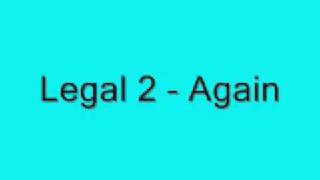 Legal 2 - Again