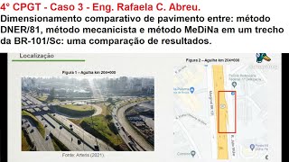 4 CPGT, Caso 3, Dimensionamento de pavimento pelos métodos DNER, mecanicista e MeDiNa.