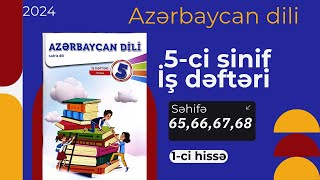 Azərbaycan dili 5-ci sinif iş dəftəri səh 65,66,67,68