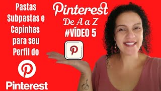 PINTEREST- Como Criar Pastas, Subpastas e Capinhas para seu Perfil