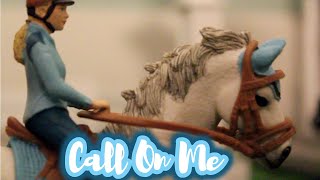 Call On Me - Schleich Horse Music Video