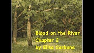 Blood on the River by Elisa Carbone Chapter 2