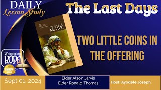 Two Little Coins in the Offering | Daily Sabbath School Lesson 10 | Quarter 3 2024