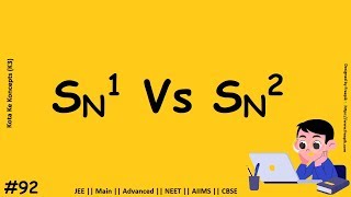 Difference in SN1 and  SN2  ||  JEE Main || Advanced || NEET || CBSE || In Hindi