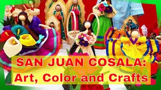 San Juan Cosala: Art, Color and Crafts