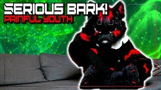 Serious Bark! - Painful Youth